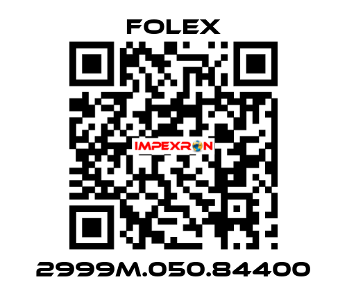 2999M.050.84400 Folex