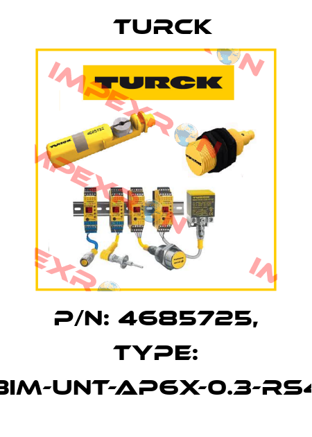 p/n: 4685725, Type: BIM-UNT-AP6X-0.3-RS4 Turck