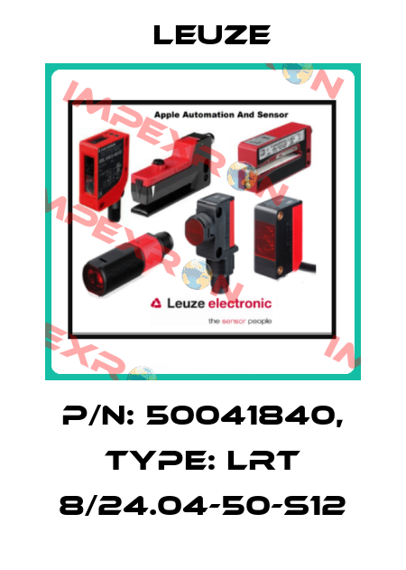 p/n: 50041840, Type: LRT 8/24.04-50-S12 Leuze