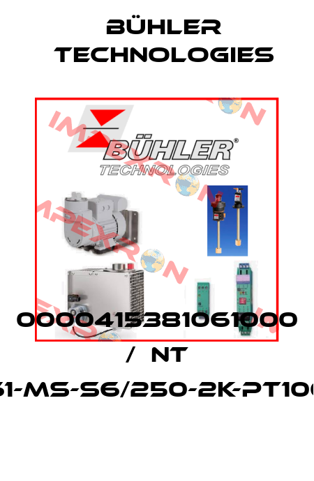 0000415381061000 /  NT 61-MS-S6/250-2K-PT100 Bühler Technologies