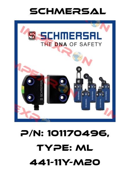 p/n: 101170496, Type: ML 441-11Y-M20 Schmersal