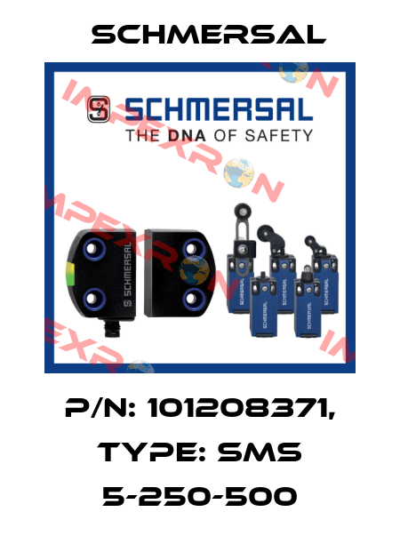 p/n: 101208371, Type: SMS 5-250-500 Schmersal