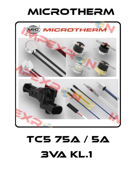 TC5 75A / 5A 3VA Kl.1  Microtherm