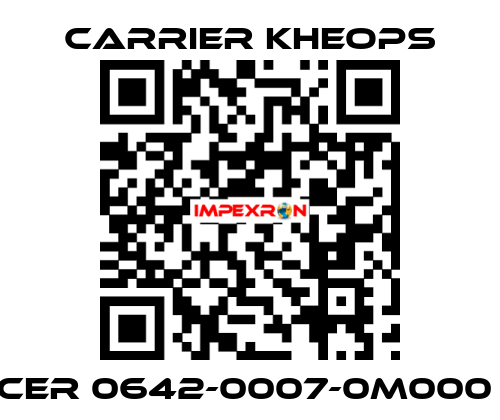 CER 0642-0007-0M000  Carrier Kheops