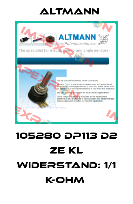 105280 DP113 D2 ZE KL WIDERSTAND: 1/1 K-OHM  ALTMANN