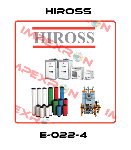 E-022-4  Hiross