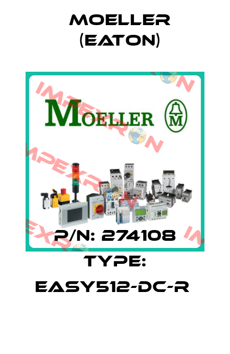 P/N: 274108 Type: EASY512-DC-R  Moeller (Eaton)