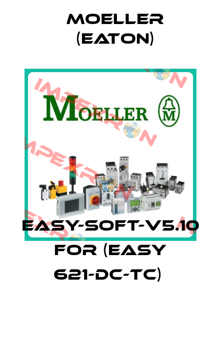 EASY-SOFT-V5.10 FOR (EASY 621-DC-TC)  Moeller (Eaton)