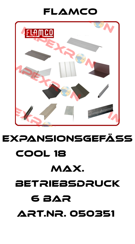 EXPANSIONSGEFÄß COOL 18                  MAX. BETRIEBSDRUCK   6 BAR           ART.NR. 050351  Flamco