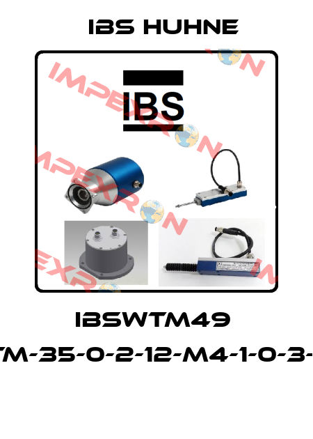 IBSWTM49  WTM-35-0-2-12-M4-1-0-3-1-0  IBS HUHNE