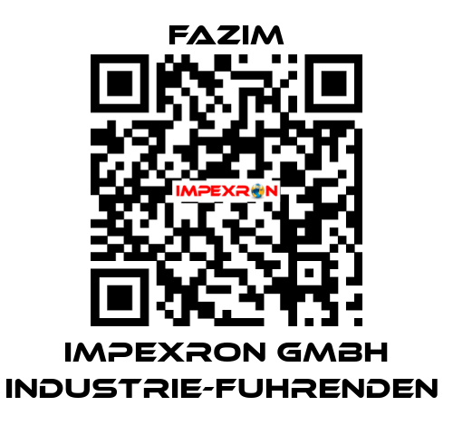 IMPEXRON GMBH INDUSTRIE-FUHRENDEN  Fazim