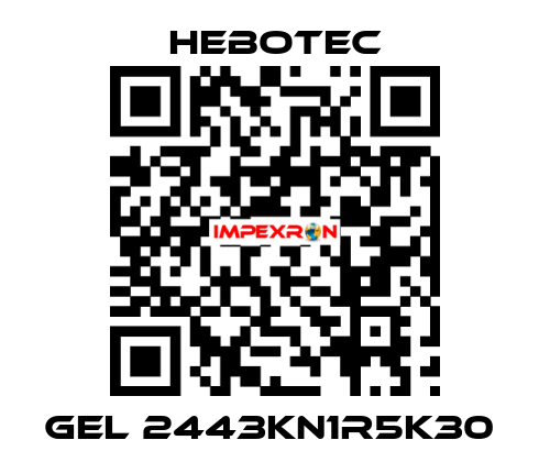  Gel 2443KN1R5K30  HEBOTEC