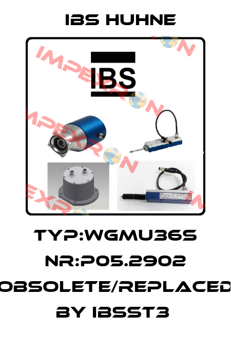 Typ:WGMU36S Nr:P05.2902 obsolete/replaced by IBSST3  IBS HUHNE