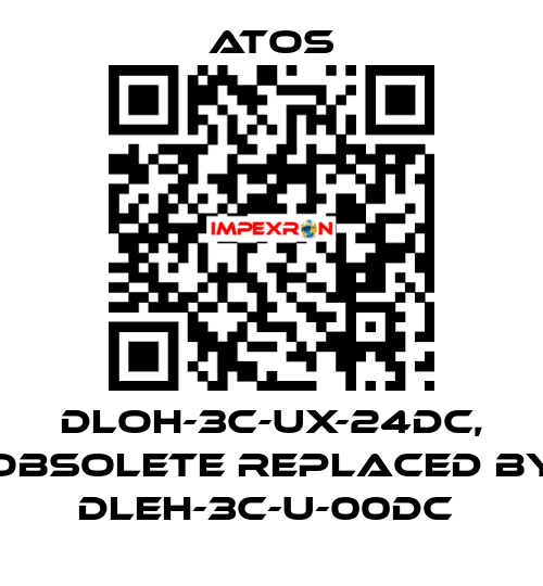 DLOH-3C-UX-24DC, obsolete replaced by DLEH-3C-U-00DC  Atos