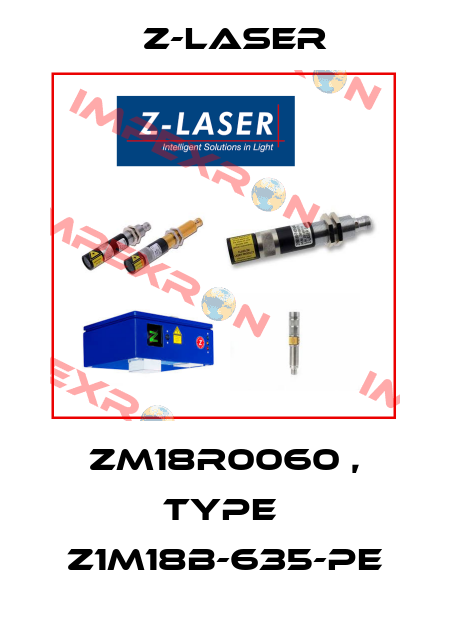 ZM18R0060 , type  Z1M18B-635-pe Z-LASER