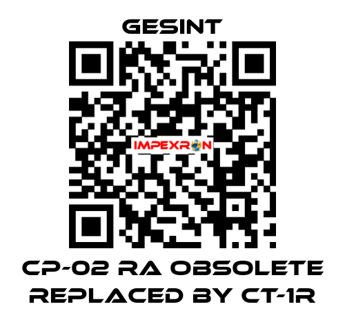 CP-02 RA obsolete replaced by CT-1R Gesint