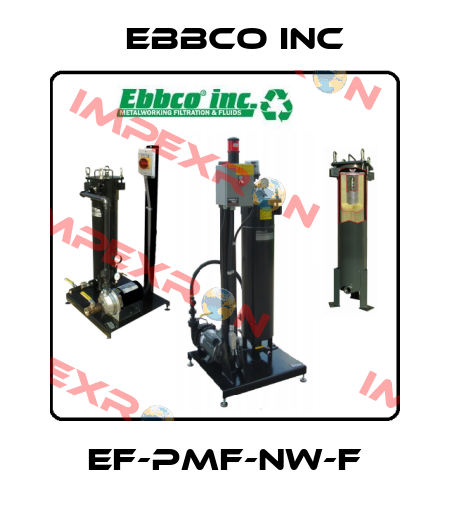 EF-PMF-NW-F EBBCO Inc
