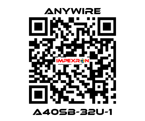 A40SB-32U-1 Anywire