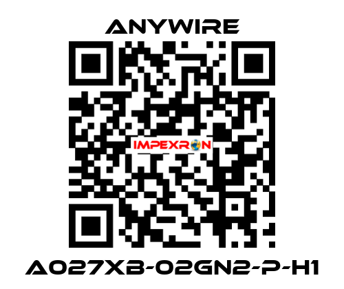 A027XB-02GN2-P-H1 Anywire
