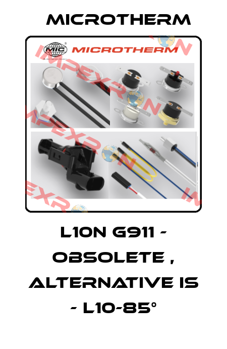 L10N G911 - obsolete , alternative is - L10-85° Microtherm