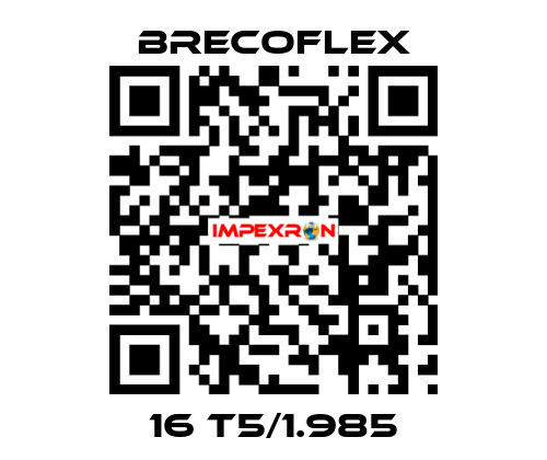 16 T5/1.985 Brecoflex