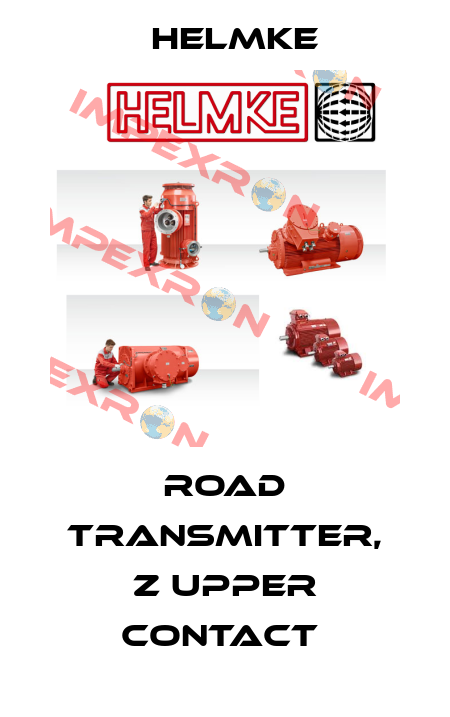 ROAD TRANSMITTER, Z UPPER CONTACT  Helmke