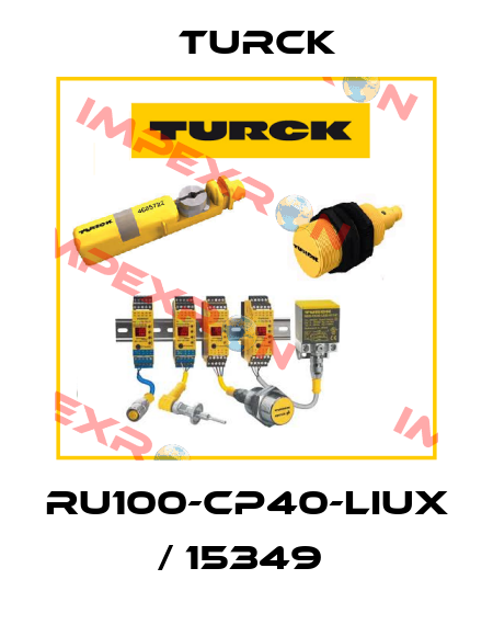 RU100-CP40-LIUX / 15349  Turck