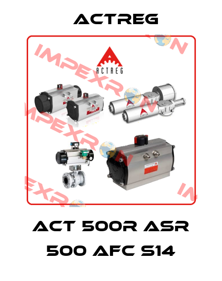 ACT 500R ASR 500 AFC S14 Actreg