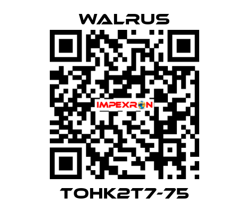 TOHK2T7-75 Walrus