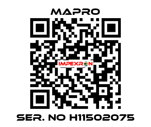 Ser. No H11502075 Mapro