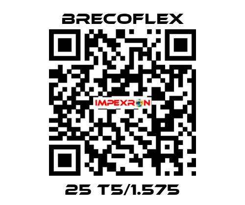 25 T5/1.575 Brecoflex