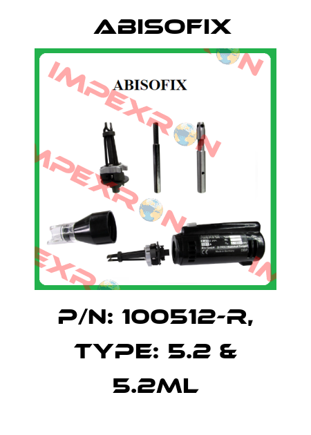 P/N: 100512-R, Type: 5.2 & 5.2ML Abisofix