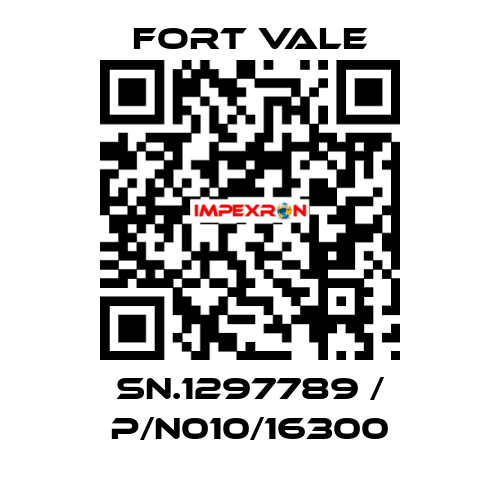 SN.1297789 / P/N010/16300 Fort Vale