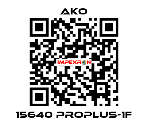 15640 PROPLUS-1F AKO