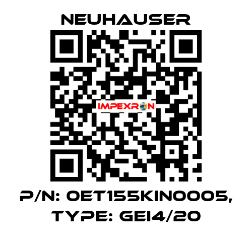 P/N: 0ET155KIN0005, Type: GEI4/20 Neuhauser