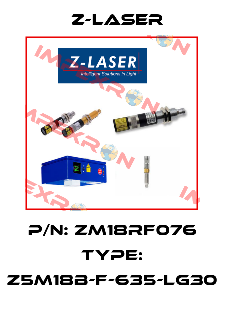 P/N: ZM18RF076 Type: Z5M18B-F-635-lg30 Z-LASER