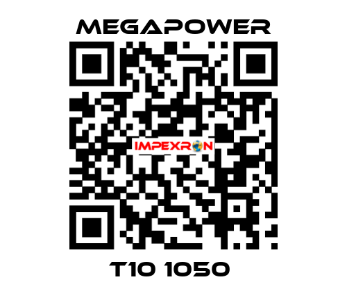 T10 1050  Megapower