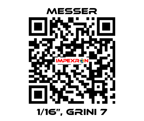 1/16”, GRINI 7 Messer