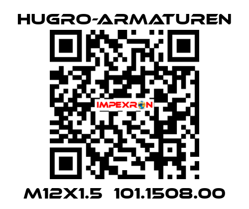 M12x1.5  101.1508.00 Hugro-Armaturen