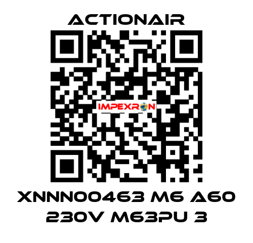 XNNN00463 M6 A60 230V M63PU 3 Actionair