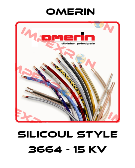 SILICOUL Style 3664 - 15 kV OMERIN