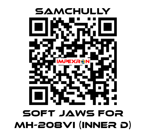 soft jaws for MH-208VI (inner D) Samchully