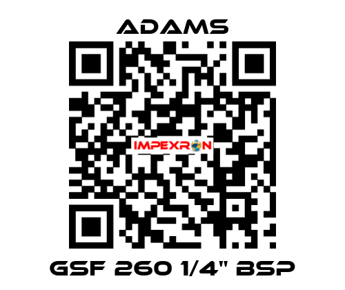 GSF 260 1/4" BSP ADAMS