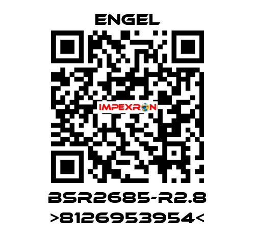 BSR2685-R2.8 >8126953954< ENGEL