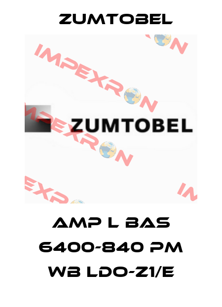AMP L BAS 6400-840 PM WB LDO-Z1/E Zumtobel