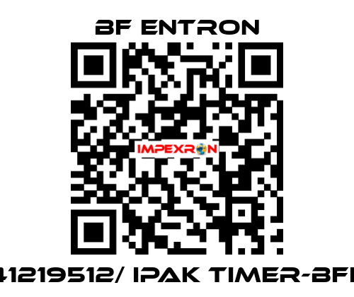 41219512/ IPAK TIMER-BFE BF Entron