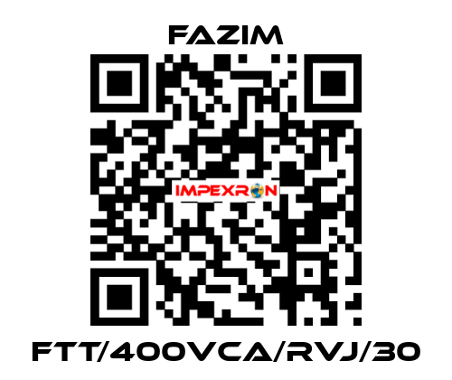 FTT/400VCA/RVJ/30 Fazim