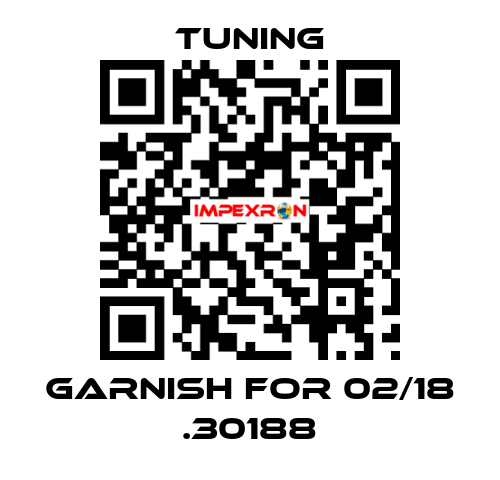 Garnish for 02/18 .30188 Tuning