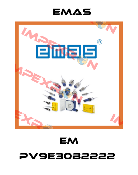 EM PV9E30B2222  Emas