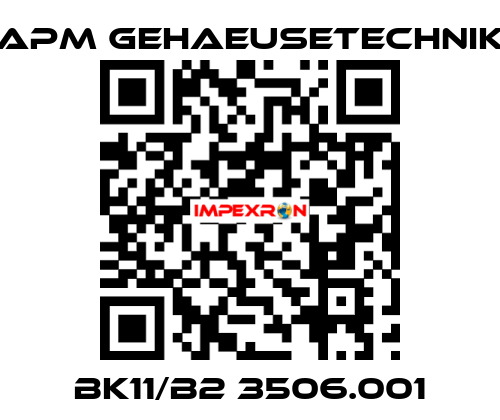 BK11/B2 3506.001 APM GEHAEUSETECHNIK